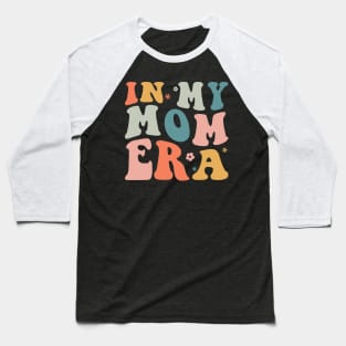 In my Mom Era Retro Mother's Day Baseball T-Shirt